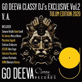 Album cover of Go Deeva Classy Dj's Exclusive Vol.2 (Tulum Edition 2020)