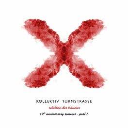 Album cover of Rebellion der Träumer X - The 10th Anniversary Remixes, Pt. 1