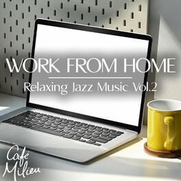 Album cover of Work From Home | Relaxing Jazz Music, Vol. 2