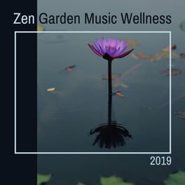 Album cover of Zen Garden Music Wellness 2019