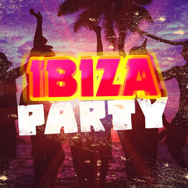 Album cover of Ibiza Party