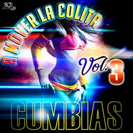 Album cover of A Mover La Colita Cumbias (Vol. 3)
