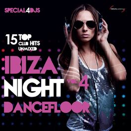 Album cover of Ibiza Night Dancefloor, Vol. 4 (15 Top Club Hits Umixed Special 4DJs)
