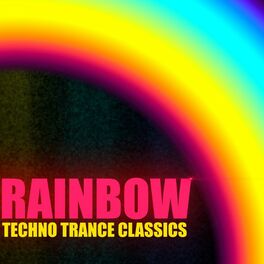 Album cover of Rainbow Techno Trance Classics