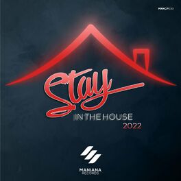 Album cover of Stay in the House 2022