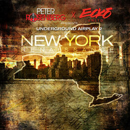 Album cover of Peter Rosenberg x Ecko Present: The New York Renaissance