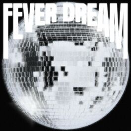 Album cover of Fever Dream