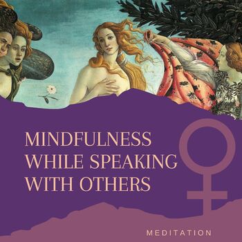Mindfulness While Speaking With Others cover