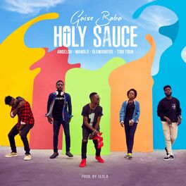 Album cover of Holy Sauce (feat. Angeloh, Tobi Toun, Oluwanifise & Manolo)