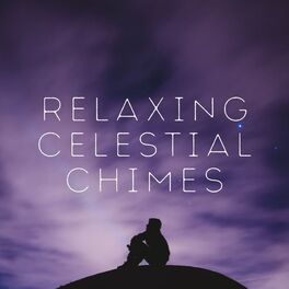 Album cover of Relaxing Celestial Chimes