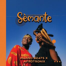 Album cover of Sèmante (feat. Afrotronix)