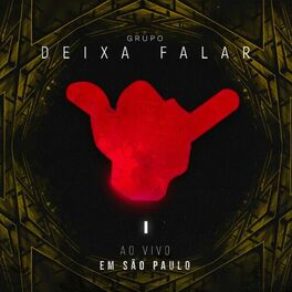 Album cover of Grupo Deixa Falar (Ao Vivo em São Paulo)