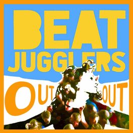 Album cover of Beat Jugglers Are Out Out