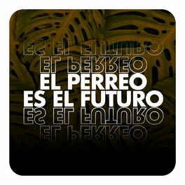 Album cover of El perreo es el futuro