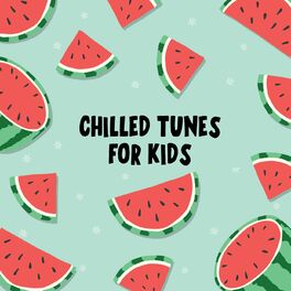 Album cover of Chilled Tunes For Kids