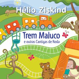 Album cover of Trem Maluco e Outras Cantigas de Roda