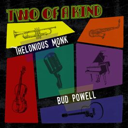 Album cover of Two of a Kind: Thelonious Monk & Bud Powell