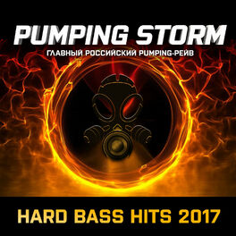 Album cover of Pumping Storm: Hard Bass Hits 2017