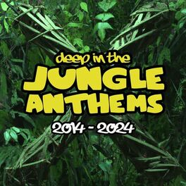 Album cover of Deep In The Jungle Anthems X (2014 - 2024)