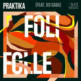 praktika: albums, songs, playlists | Listen on Deezer