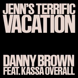 Album cover of Jenn’s Terrific Vacation (feat. Kassa Overall)