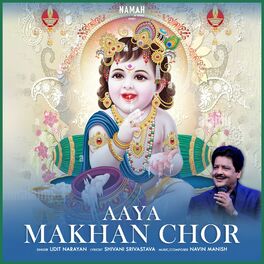 Album cover of Aaya Makhan Chor