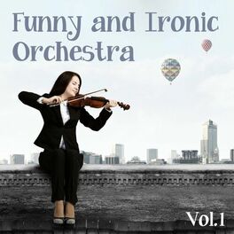Album cover of Funny and Ironic Orchestra, Vol. 1