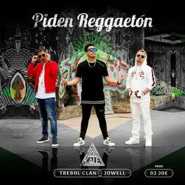 Album cover of Piden Reggaetón (feat. Trebol Clan & Jowell)