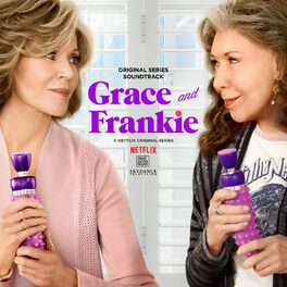 Album cover of Grace and Frankie (Original Television Soundtrack)