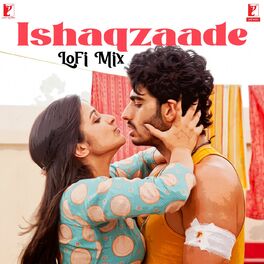 Album cover of Ishaqzaade - LoFi Mix