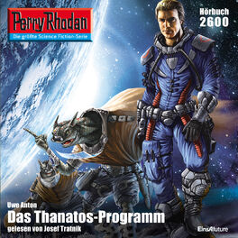 Album cover of Das Thanatos-Programm - Perry Rhodan - Erstauflage 2600 (Ungekürzt)
