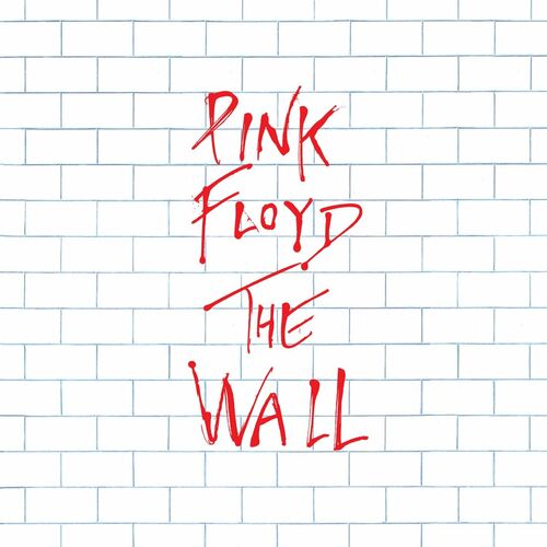 Pink Floyd - The Wall (Remastered): lyrics and songs
