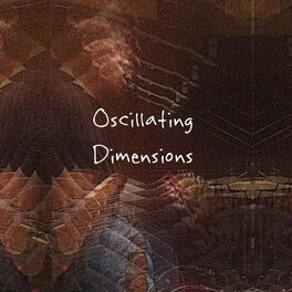 Album cover of Ocillating Dimensions