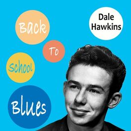 Album cover of Back to School Blues - Dale Hawkins