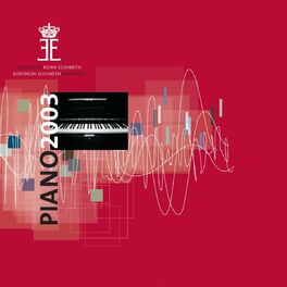 Album cover of Queen Elisabeth Competiton : Piano 2003