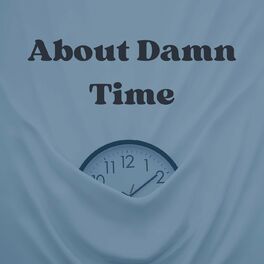 Album cover of About Damn Time