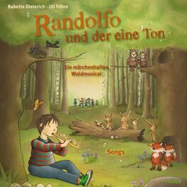 Album cover of Randolfo und der eine Ton (Ein märchenhaftes Waldmusical)
