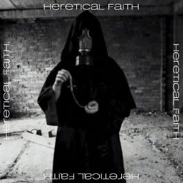 Album cover of Heretical Faith