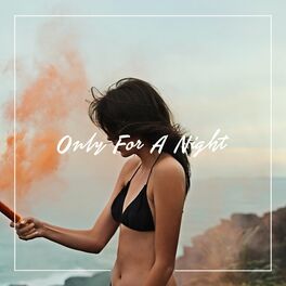 Album cover of Only For A Night