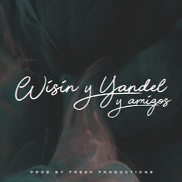 Album cover of Wisin & Yandel y Amigos