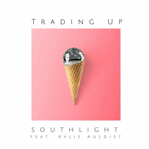 Southlight feat. Kylie Auldist - Trading Up (2023) 