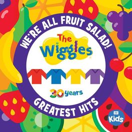 Album cover of We're All Fruit Salad!: The Wiggles' Greatest Hits