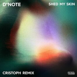 Album cover of Shed My Skin (Cristoph Remix)