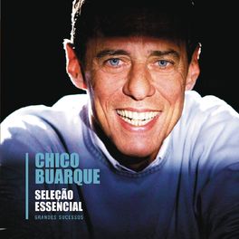 Album cover of Seleção Essencial - Grandes Sucessos - Chico Buarque