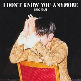 Album cover of I Don't Know You Anymore