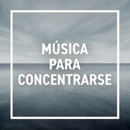 Album cover of Música para concentrarse