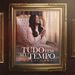 Album cover of Tudo Tem Seu Tempo