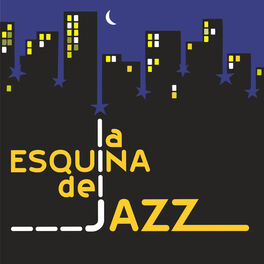 Album cover of La Esquina del Jazz