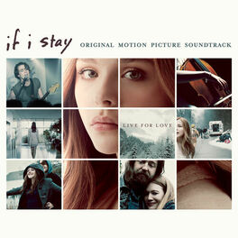 Album cover of If I Stay (Original Motion Picture Soundtrack)