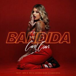 Album cover of Bandida (Participação especial de MC WM e MC's Jhowzinho & Kadinho)